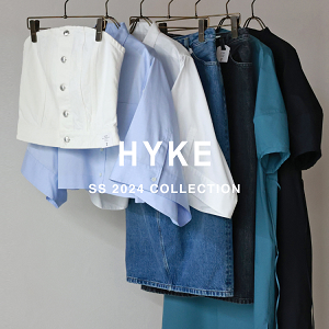 【3月23日(土)20:00～パリゴオンラインにて販売開始！】HYKE(ハイク) SS 2024 COLLECTION
